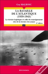 La Bataille De L'Atlantique (1939-1945) (2e Édition)
