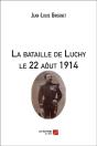 La Bataille De Luchy Le 22 Août 1914 - Preview