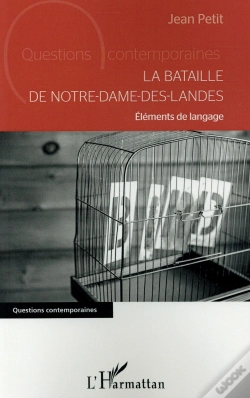 Capa do artigo La Bataille De Notre Dame-Des-Landes ; Éléments De Langage