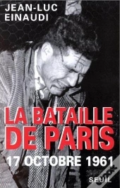 La Bataille De Paris (17 Octobre 1961)