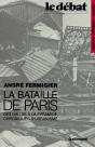 La Bataille De Paris ; Des Halles À La Pyramide, Chroniques D'Urbanisme - Preview