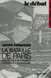 Capa do artigo La Bataille De Paris ; Des Halles À La Pyramide, Chroniques D