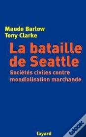 Capa do artigo La Bataille De Seattle : Sociétés Civiles Contre Mondialisation Marchande