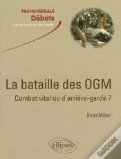 Capa do artigo La Bataille Des Ogm : Combat Vital Ou D