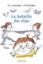 La Bataille Des Slips - Preview