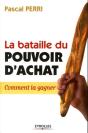 La Bataille Du Pouvoir D'Achat ; Comment La Gagner - Preview