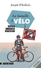Capa do artigo La Bataille Du Vélo : Vaincre Le Système Automobile