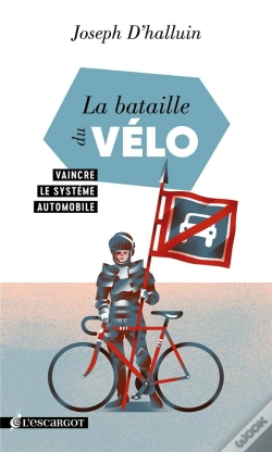 Capa do artigo La Bataille Du Vélo : Vaincre Le Système Automobile