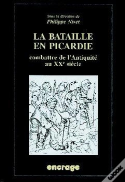 Capa do artigo La Bataille En Picardie ; Combattre De L'Antiquité Au Xx Siècle