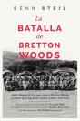 La Batalla De Bretton Woods - Preview