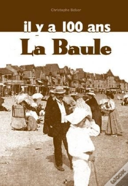Capa do artigo La Baule Digest Il Y A 100 Ans