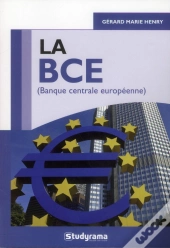 La Bce (Banque Centrale Européenne)