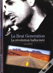 La Beat Generation ; La Récolution Hallucinée