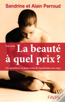 Capa do artigo La Beaute A Quel Prix ; Regimes, Culturisme, Chirurgie, Tatouages, Etc