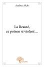 La Beauté, Ce Poison Si Violent... - Preview