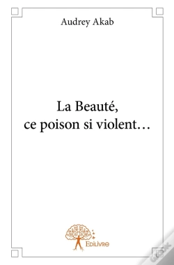 Capa do artigo La Beauté, Ce Poison Si Violent...