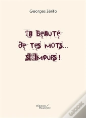 La Beauté De Tes Mots... Si Impurs !