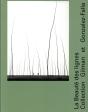 La Beauté Des Lignes ; Collection Gilman Et Gonzalez-Falla - Preview
