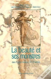 La Beaute Et Ses Monstres Dans L'Europe, Xvi-Xviii Siecles