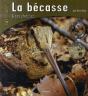 La Bécasse Et Ses Chasses - Preview
