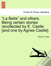 La Bella  And Others. Being Certain Sto