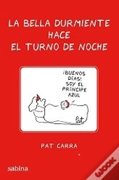 La Bella Durmiente Hace El Turno De Noche