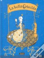 La Bella Griselda (+4 Años)