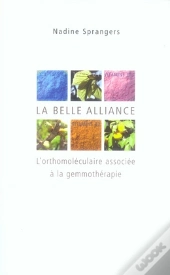 La Belle Alliance, L'Orthomoléculaire Associée À La Gemmothérapie