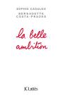 La Belle Ambition - Preview