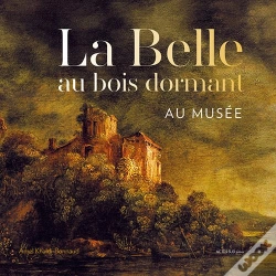 Capa do artigo La Belle Au Bois Dormant : La Belle Au Bois Dormant Au Musée