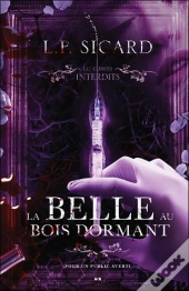 La Belle Au Bois Dormant - Les Contes Interdits