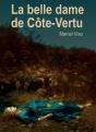 La Belle Dame De Côte-Vertu - Preview