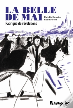 Capa do artigo La Belle De Mai : Fabrique De Révolutions