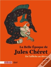 Capa do artigo La Belle Époque De Jules Chéret ; De L