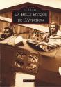 La Belle Époque De L'Aviation - Preview