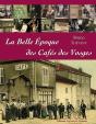 La Belle Epoque Des Cafes Des Vosges - Preview