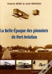Capa do artigo La Belle-Époque Des Pionniers De Port-Aviation
