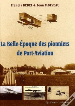 Capa do artigo La Belle-Époque Des Pionniers De Port-Aviation