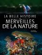 La Belle Histoire Des Merveilles De La Nature - Preview