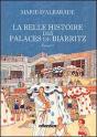 La Belle Histoire Des Palaces De Biarritz ; Époque 2 - Preview