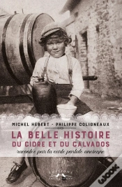 Capa do artigo La Belle Histoire Du Cidre Et Du Calvados