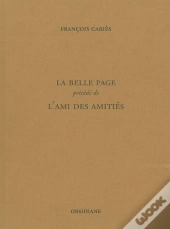 La Belle Page ; L'Ami Des Amitiés