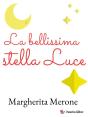 La Bellissima Stella Luce - Preview