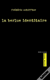 Capa do artigo La Berlue Identitaire