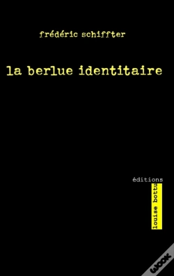Capa do artigo La Berlue Identitaire