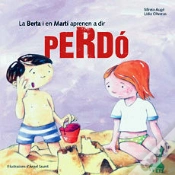 Capa do artigo La Berta I En Martí Aprenen A Dir Perdó