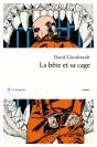 La Bête Et Sa Cage - Preview
