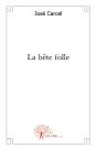 La Bête Folle - Preview