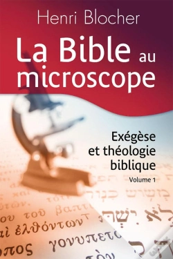 Capa do artigo La Bible Au Microscope. Volume 1 : Exégèse Et Théologie Biblique