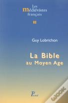La Bible Au Moyen Age. : 3